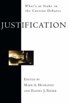 Paperback Justification: What's at Stake in the Current Debates Book