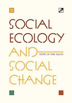 Hardcover Social Ecology and Social Change Book