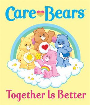 Hardcover Care Bears: Together Is Better (Miniature Editions) Book