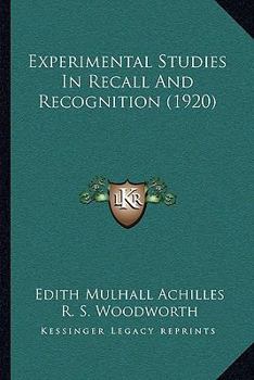 Paperback Experimental Studies In Recall And Recognition (1920) Book