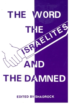 Paperback The Word the Israelites and the Damned Book