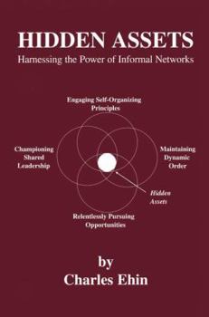 Paperback Hidden Assets: Harnessing the Power of Informal Networks Book