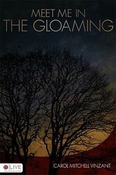 Meet Me in the Gloaming