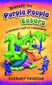 Hardcover Beware the Purple People Eaters, A Personal Look at Leadership Book