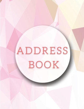 Address Book: Wonderful Address Book With Tabs For Adults. Big Address Book And Ideal Address Books For Women For Their Easiness. Refillable Address ... Book Refillable And Remove All Worries