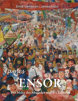 James Ensor: Der Maler des Absurden und des Sakralen