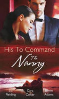 Paperback His to Command: The Nanny (Heart to Heart) Book