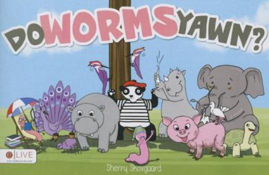 Paperback Do Worms Yawn? Book