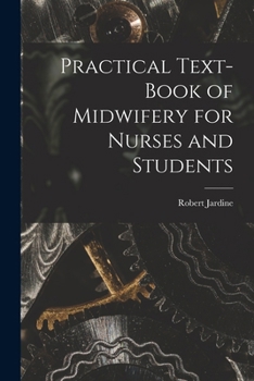 Paperback Practical Text-Book of Midwifery for Nurses and Students Book