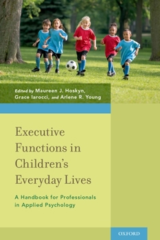 Hardcover Executive Functions in Children's Everyday Lives Book