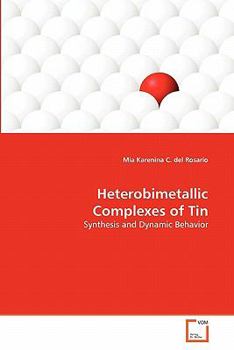 Paperback Heterobimetallic Complexes of Tin Book