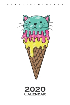 cat ice Calendar 2020: Annual Calendar for Cat and animal lovers