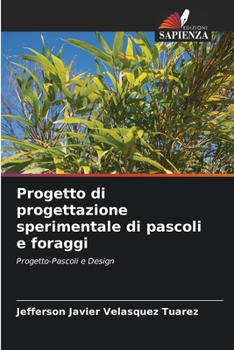 Paperback Progetto di progettazione sperimentale di pascoli e foraggi [Italian] Book