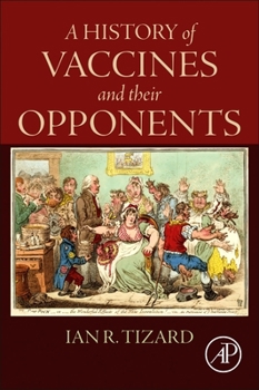 Paperback A History of Vaccines and Their Opponents Book
