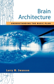 Paperback Brain Architecture: Understanding the Basic Plan Book
