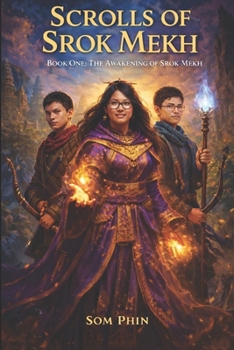 The Awakening of Srok Mekh: An Isekai Adventure (Scrolls of Srok Mekh)