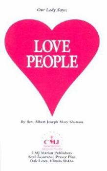 Paperback Our Lady Says: Love People Book