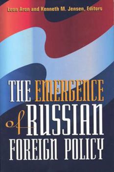 Paperback The Emergence of Russian Foreign Policy Book