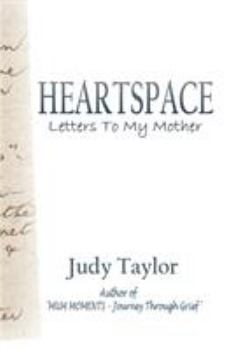 Paperback Heartspace: Letters To My Mother Book