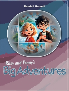Paperback Riley and Penny's Big Adventures, Adventures 1-3 Book