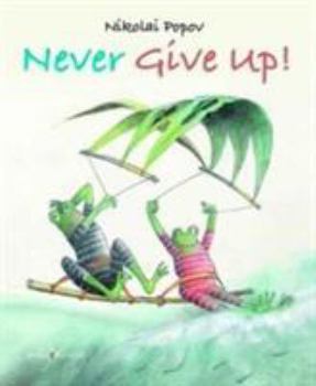 Hardcover Never Give Up Book