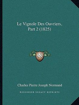 Paperback Le Vignole Des Ouvriers, Part 2 (1825) [French] Book