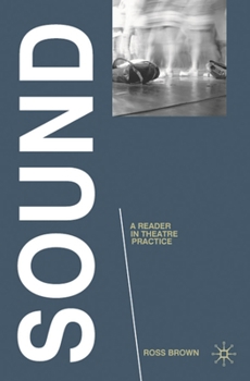 Hardcover Sound: A Reader in Theatre Practice Book