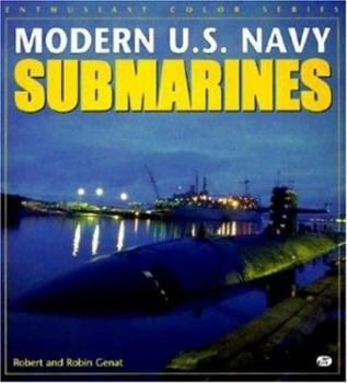 Modern U. S. Navy Submarines (Enthusiast Color) - Book  of the Enthusiast Color