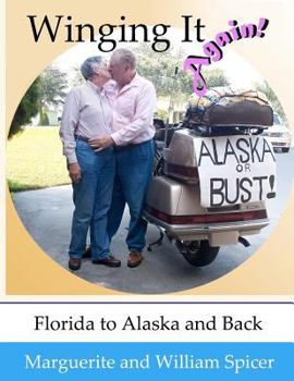 Paperback Winging It Again!!: Florida to Alaska and Back Book