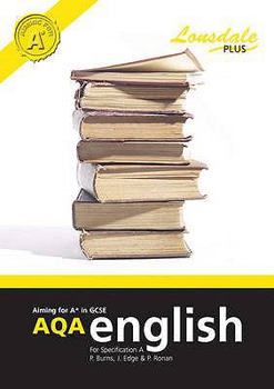 Paperback Achieving A* in Gcse Aqa English (Specification A): Gcse Aqa English Excellence Guide Book