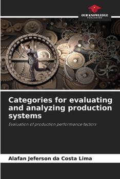 Paperback Categories for evaluating and analyzing production systems Book