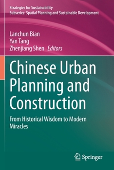 Paperback Chinese Urban Planning and Construction: From Historical Wisdom to Modern Miracles Book