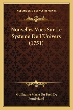 Paperback Nouvelles Vues Sur Le Systeme De L'Univers (1751) [French] Book