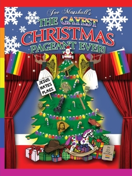 Paperback The Gayest Christmas Pageant Ever! (readers copy) Book
