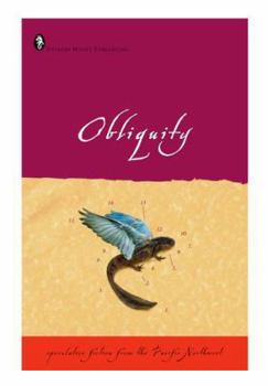 Paperback Obliquity: Speculative Fiction from the Pacific Northwest Book