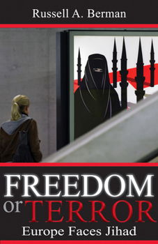 Hardcover Freedom or Terror: Europe Faces Jihad Book