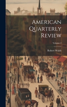 Hardcover American Quarterly Review; Volume 2 Book