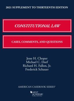 Paperback Constitutional Law: Cases, Comments, and Questions, 13th, 2021 Supplement (American Casebook Series) Book