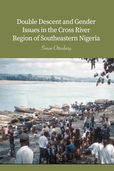 Paperback Double Descent and Gender Issues in the Cross River Region of Southeastern Nigeria Book