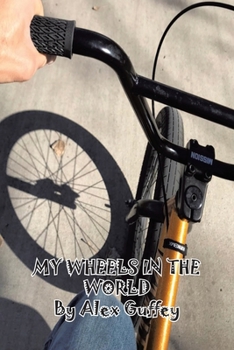 Paperback My Wheels In The World Book