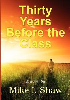 Paperback Thirty Years Before the Class Book