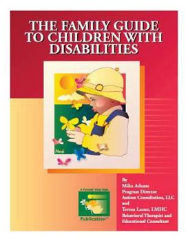 Paperback The Family Guide to Children with Disabilities Book