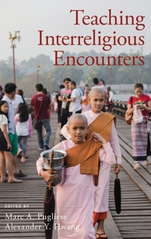 Hardcover Teaching Interreligious Encounters Book