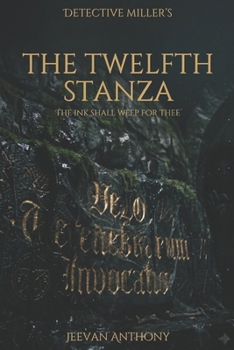 Paperback The Twelfth Stanza Vol.1: The Ink Shall Weep for Thee Book
