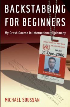 Hardcover Backstabbing for Beginners: My Crash Course in International Diplomacy Book