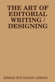 THE ART OF EDITORIAL WRITING / DESIGNING Part1