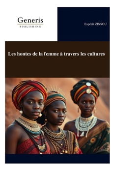 Paperback Les hontes de la femme à travers les cultures [French] Book