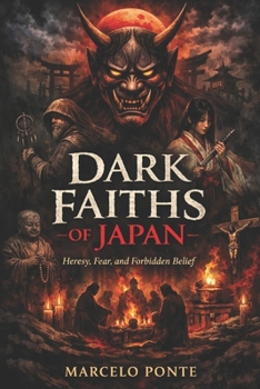 Dark Faiths of Japan