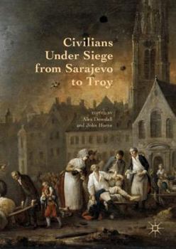 Hardcover Civilians Under Siege from Sarajevo to Troy Book