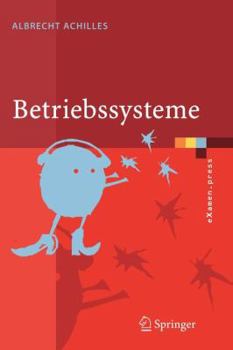 Paperback Betriebssysteme: Eine Kompakte Einführung Mit Linux [German] Book